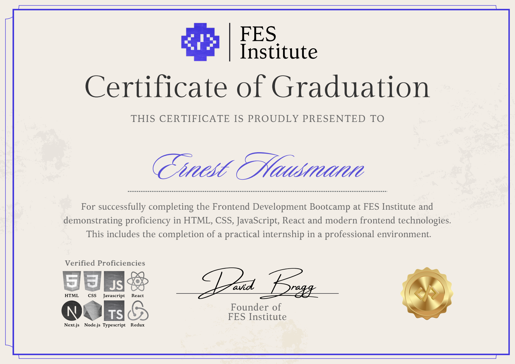 Certificate of graduation for Ernest Hausmann, Frontend Development Bootcamp and practical internship at the FES Institute, founded by David Bragg.